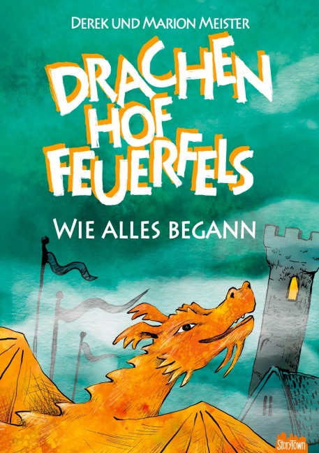 Drachenhof Feuerfels - Band 6 - Marion Meister, Derek Meister