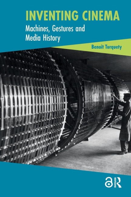 Inventing Cinema - Benoît Turquety