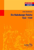 Cover-Bild zum Titel 'Die Habsburger Reiche 1555-1740' von 'Arno Strohmeyer'