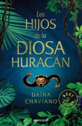 Cover-Bild zum Titel 'Los Hijos de la Diosa Huracán / Goddess Hurricane's Children' von 'Daína Chaviano'
