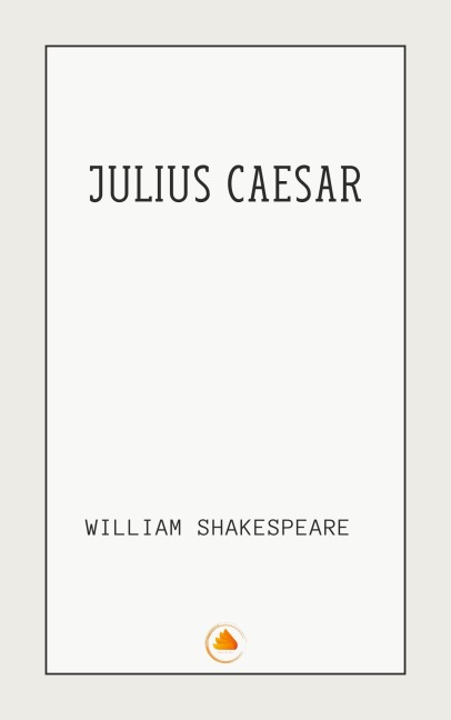 Julius Caesar - William Shakespeare