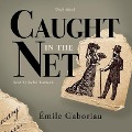 Cover-Bild zum Titel 'Caught in the Net' von 'Émile Gaboriau'