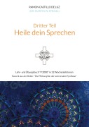 Cover-Bild zum Titel 'Dritter Teil: HEILE DEIN SPRECHEN' von 'Martin Spiegel'