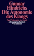 Cover-Bild zum Titel 'Die Autonomie des Klangs' von 'Gunnar Hindrichs'