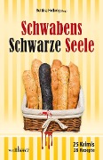 Schwabens Schwarze Seele - Anita Konstandin, Sabrina Hellmann, Jutta Schönberg, Friederike Stein, Michael Wanner