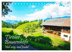 Cover-Bild zum Titel 'Tiroler Bauernhöfe Mal urig, mal feudal (Tischkalender 2026 DIN A5 quer), CALVENDO Monatskalender' von 'Klaus Scholz'