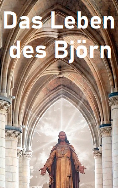 Das Leben des Björn - Björn Lukas