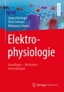 Cover-Bild zum Titel 'Elektrophysiologie' von 'Jürgen Rettinger, Wolfgang Schwarz, Silvia Schwarz'