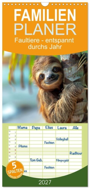 Familienplaner 2027 - Faultiere - entspannt durchs Jahr mit 5 Spalten (Wandkalender, 21 x 45 cm) CALVENDO - Tina Grohs