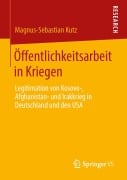 Cover-Bild zum Titel 'Öffentlichkeitsarbeit in Kriegen' von 'Magnus-Sebastian Kutz'