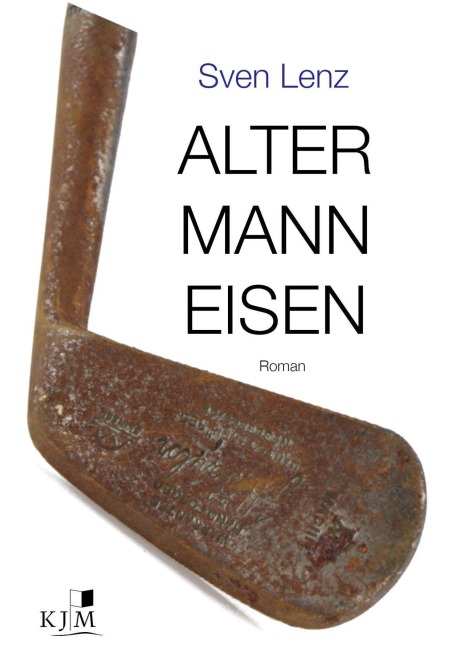 Alter Mann Eisen - Sven Lenz