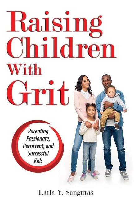 Raising Children With Grit - Laila Sanguras
