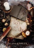 Cover-Bild zum Titel 'Die Seele eines Spukhauses' von 'Helena Gäßler'