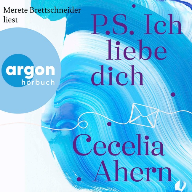 P.S. Ich liebe Dich - Cecelia Ahern