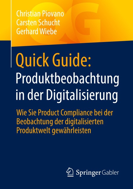 Quick Guide: Produktbeobachtung in der Digitalisierung - Christian Piovano, Carsten Schucht, Gerhard Wiebe