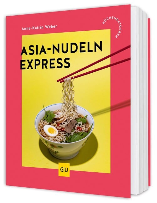 Asia-Nudeln Express - Anne-Katrin Weber