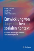 Cover-Bild zum Titel 'Entwicklung von Jugendlichen im sozialen Kontext' von 'Bridget A. Makol, Mo Wang, Andres de Los Reyes, Junhui Yang'