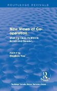 Cover-Bild zum Titel 'Routledge Revivals: New Views of Co-operation (1988)' von ''