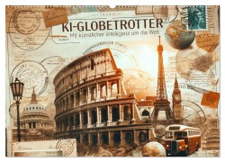 Cover-Bild zum Titel 'KI-Globetrotter: Mit künstlicher Intelligenz um die Welt (Wandkalender 2026 DIN A2 quer), CALVENDO Monatskalender' von 'Artefacti Artefacti'
