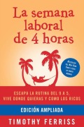 Cover-Bild zum Titel 'La Semana Laboral de 4 Horas / The 4-Hour Workweek' von 'Timothy Ferriss'