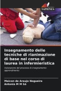 Cover-Bild zum Titel 'Insegnamento delle tecniche di rianimazione di base nel corso di laurea in infermieristica' von 'Maicon de Araujo Nogueira, Antonia M M Sá'