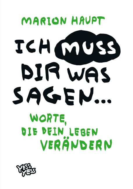 Ich muss dir was sagen... - Marion Haupt