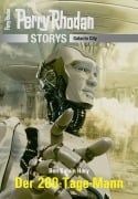 Cover-Bild zum Titel 'PERRY RHODAN-Storys: Der 200-Tage-Mann' von 'Ben Calvin Hary'