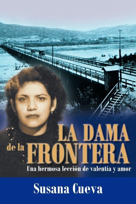 La Dama de La Frontera - Susana Cueva