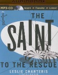The Saint to the Rescue - Leslie Charteris