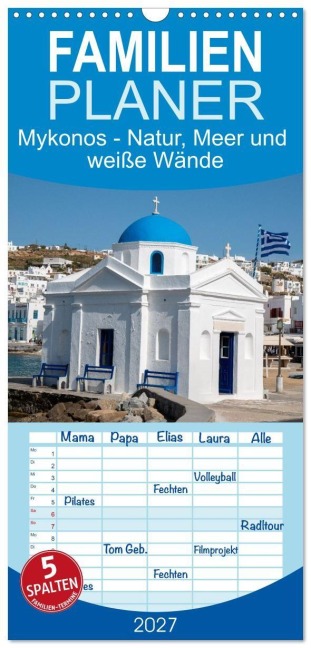 Familienplaner 2027 - Mykonos - Natur, Meer und weiße Wände mit 5 Spalten (Wandkalender, 21 x 45 cm) CALVENDO - Pixs:Sell