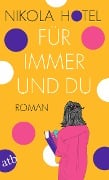 Cover-Bild zum Titel 'Für immer und du' von 'Nikola Hotel'