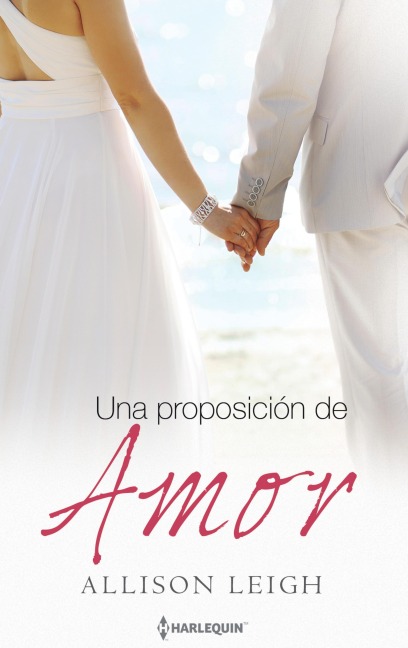 Una proposición de amor - Allison Leigh
