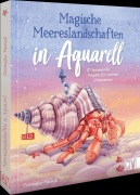 Cover-Bild zum Titel 'Magische Meereslandschaften in Aquarell' von 'Christopher Maxwell'