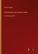 Cover-Bild zum Titel 'Erinnerungen aus meinem Leben' von 'Gustav Freytag'