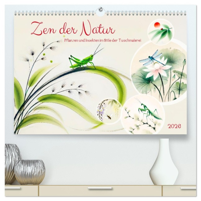 Zen der Natur - Pflanzen und Insekten im Stile der Tuschmalerei (hochwertiger Premium Wandkalender 2026 DIN A2 quer), Kunstdruck in Hochglanz - Anja Frost