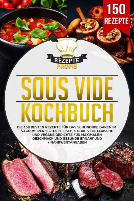 Sous Vide Kochbuch - Rezepte Profis
