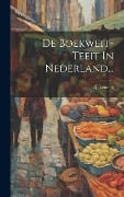 De Boekweit-teeit In Nederland... - L. J. Lenting