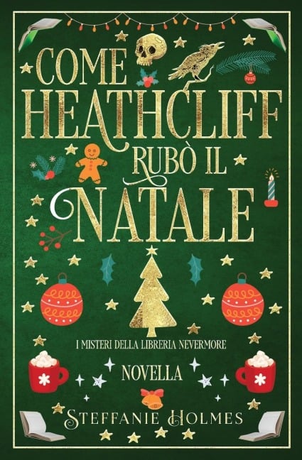 Come Heathcliff rubò il Natale - Steffanie Holmes