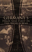 Cover-Bild zum Titel 'Germany's High Seas Fleet in the World War' von 'Reinhard Scheer'