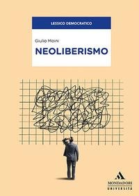 Neoliberismo - Giulio Moini