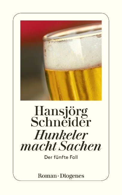 Hunkeler macht Sachen - Hansjörg Schneider