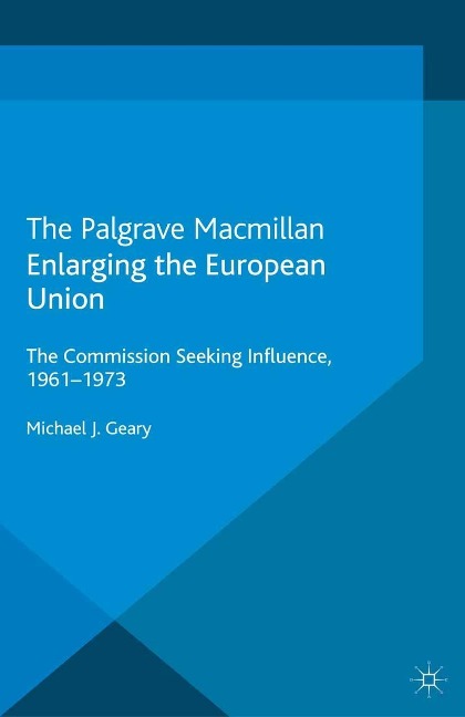 Enlarging the European Union - M. Geary