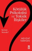 Cover-Bild zum Titel 'Kötülük Psikolojisi ve Toksik Iliskiler' von 'Nevzat Tarhan'