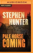 Pale Horse Coming - Stephen Hunter