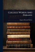 Cover-Bild zum Titel 'College Words And Phrases' von 'Eugene Howard Babbitt'