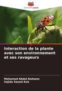 Cover-Bild zum Titel 'Interaction de la plante avec son environnement et ses ravageurs' von 'Mohamed Abdel-Raheem, Sajida Saeed Aziz'