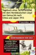 Cover-Bild zum Titel 'Tagebuch einer Schiffsreise mit dem Norddeutschen Lloyd von Genua bis nach China und Japan 1913' von 'Franziska Jans'