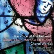 Cover-Bild zum Titel 'Daniel-Lesur: Cantique des cantiques/Martin: Messe' von 'Benjamin/Netherlands Radio Choir Goodson'