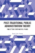Cover-Bild zum Titel 'Post-Traditional Public Administration Theory' von 'David Farmer'