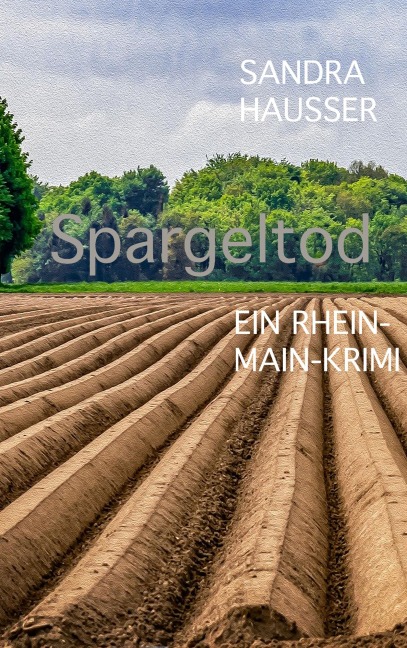 Spargeltod - Sandra Hausser